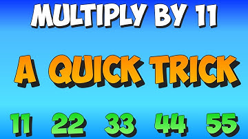 11 times trick (for numbers greater than 9)- multiplication math song