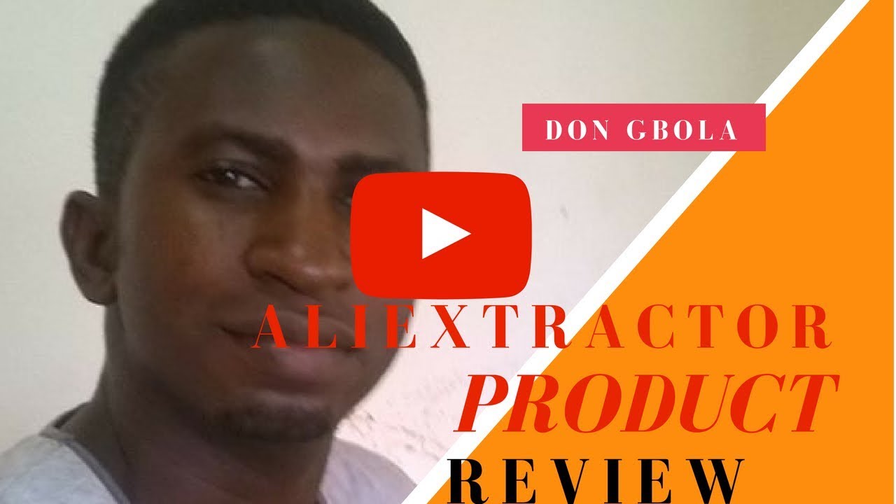 Aliextractor Review - Bonus Included [Aliextractor Review]