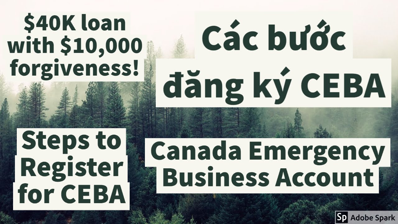 Các bước đăng ký CEBA $40,000 - Steps to Register for CEBA - Canada ...
