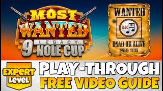 EXPERT PLAY-THROUGH | Most Wanted Legacy 9-Hole Cup | Golf Clash Guide Tips