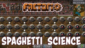 FACTORIO 0.15 | Spaghetti Science - Episode 22