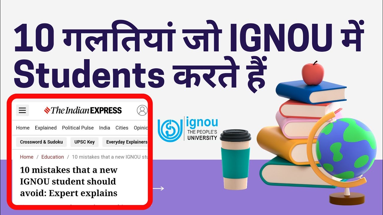 10 mistakes that a new IGNOU student should avoid: The Indian Express