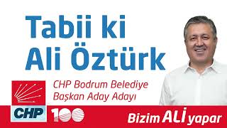 Bodrum için tabii ki Ali Öztürk