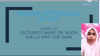 VIDEO PRESENT RESEARCH METHODOLOGY APT 3073(L2) SEPT 2021✨ GROUP 13