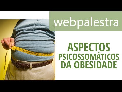 Vídeo: Psicossomática Com Excesso De Peso