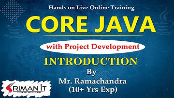 Core Java with Project Development | Introduction | Online Training | Sriman IT