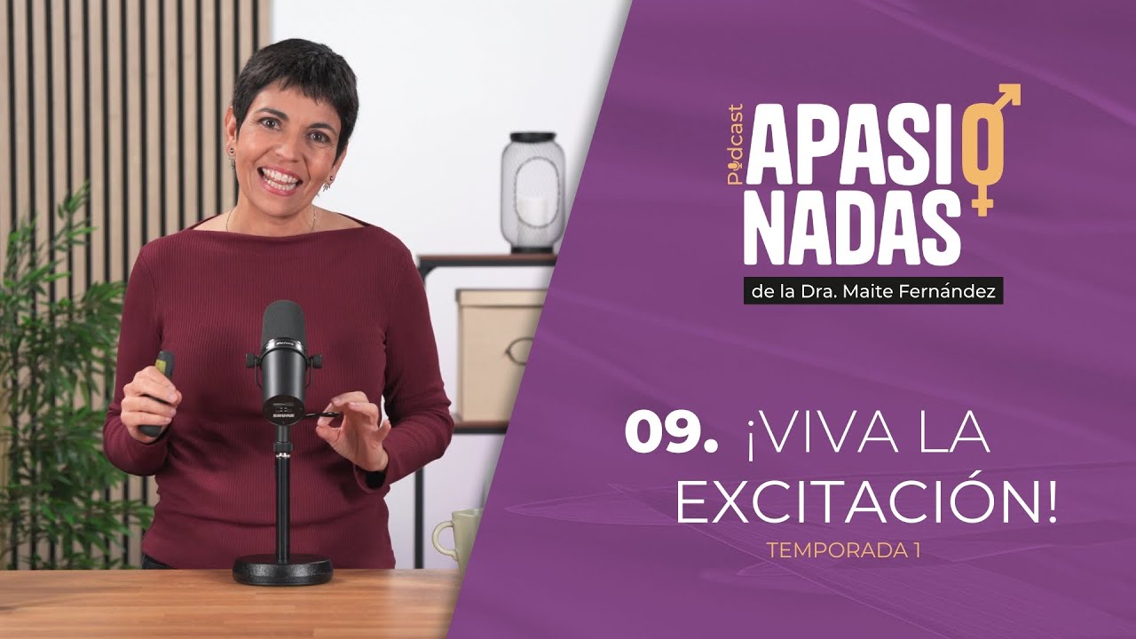 9. ¡VIVA LA EXCITACIÓN!