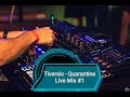 Quarantine live mix 1