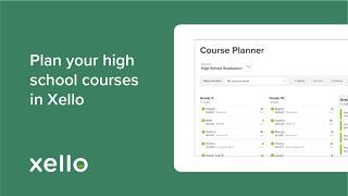 Plan your high school courses in Xello CA