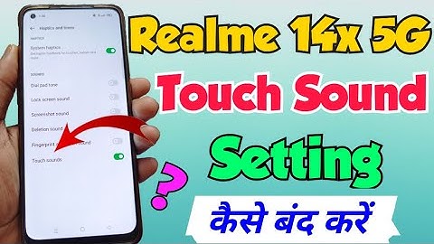 Realme 14x 5g me touch sound kaise band kare | how to disable touch sound Realme 14x 5g touch sound