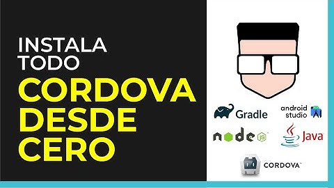 Cómo instalar Apache Cordova, Node.js, JDK, Gradle y Android Studio | Tutorial desde cero