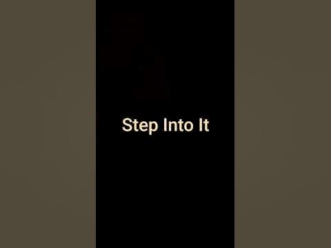 Step Into it - YouTube