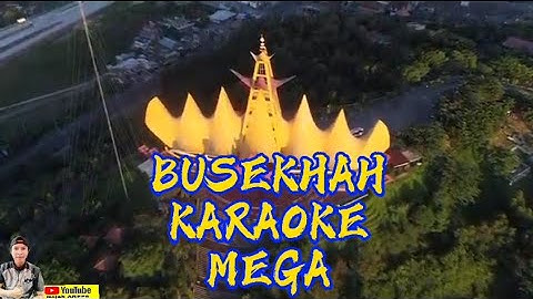 BUSEKHAH KARAOKE ORIGINAL || MEGA DANGDUT LAMPUNG