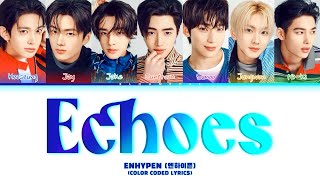 Enhypen (엔하이픈) Echoes (Color Coded)