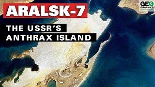 Aralsk 7: The USSR’s Anthrax Island