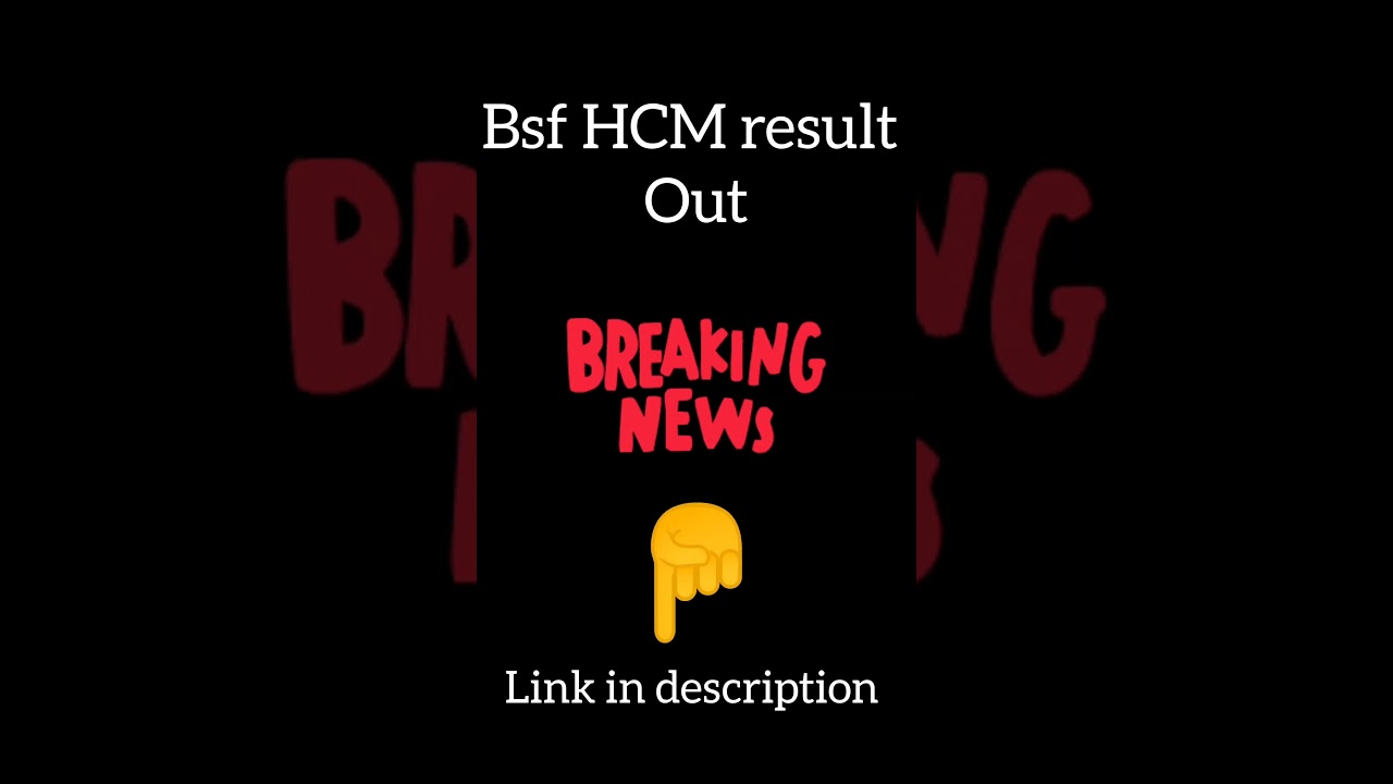 BSF HCM result out...... telegram link  