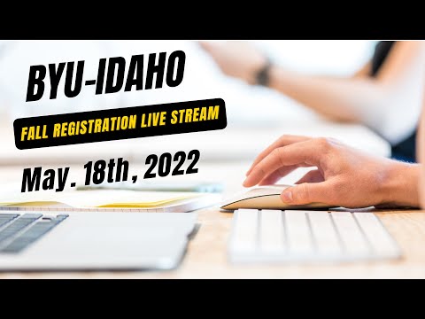 BYU-Idaho Fall Registration Live Stream