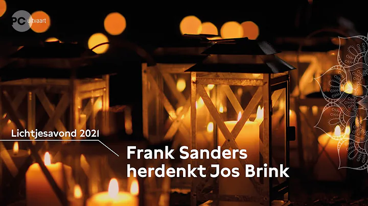 Lichtjesavond 2021 - Frank Sanders herdenkt Jos Br...