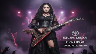 SEBUJUR BANGKAI – Rhoma Irama | Gothic Metal Cover