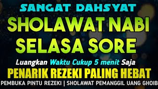 SHOLAWAT PENARIK REZEKI PALING DAHSYAT, Sholawat Nabi Muhammad SAW, SALAWAT JIBRIL PALING MERDU