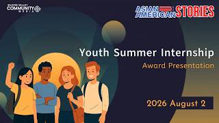 2026 Asian American Stories Youth Summer Internship Award Ceremony -- Penny Zou
