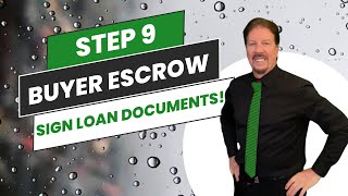 Buyer Escrow Process Step Nine | Disclosures & Loan Documents