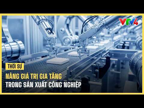 Manufacturing Industry Sees Highest Growth | VTV4