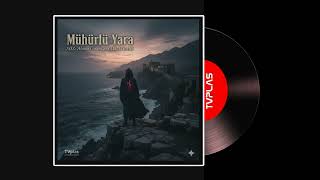 Mühürlü Yara - Modern Anadolu Melankoli Official Audio Tvplas Production