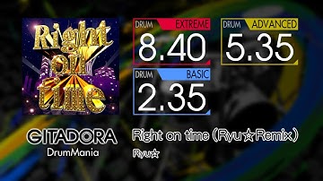 【GITADORA】 Right on time (Ryu☆Remix) (EXTREME ~ BASIC) Drum