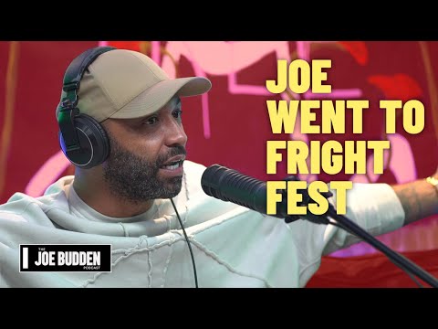 Joe Went To Fright Fest | The Joe Budden Podcast