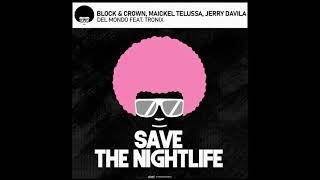 Block & Crown, Maickel Telussa, Jerry Davila - Del Mondo Feat Tronix Resimi