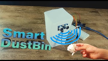 Intelligent Smart Dustbin using Arduino & Ultrasonic Sensor | Automatic Trash Can Project