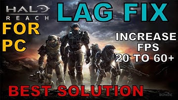 Halo Reach MCC Lag Fix | How To Fix Lag And Stutter And Increase FPS For PC - Best Solution