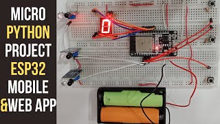 Micro python | ESP32 | Controlling 7 segment using hardware , web application and mobile application