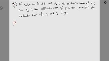If x,y,z are in A P and A1 is the arithmetic mean of x,y and A2 is the arithmetic mean of y,z then p