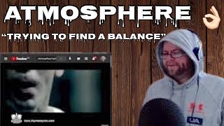 Atmosphere - Trying To Find A Balance (Official Video) Reaction