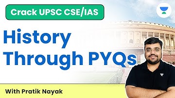 History through PYQs | Pratik Nayak | UPSC CSE  2023 - 2024