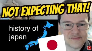 British Guy Reacts to HISTORY OF JAPAN - 'Wasn't expecting that!!'