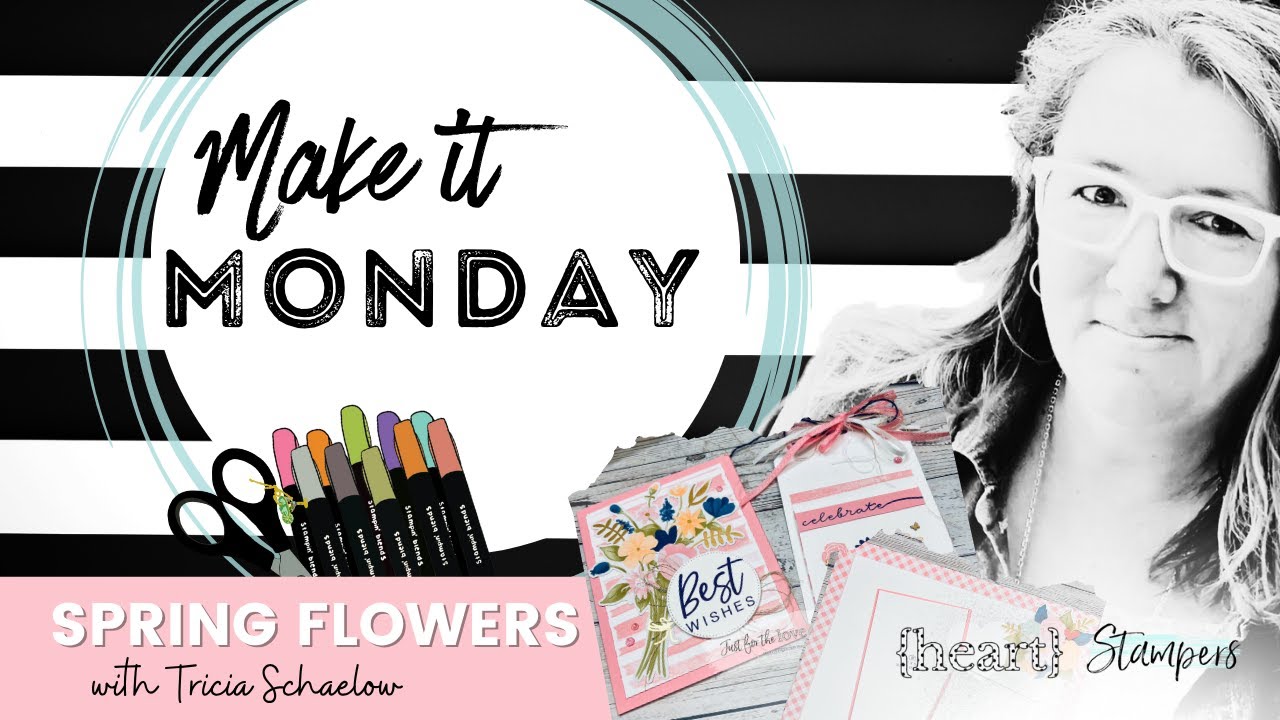 Make it Monday with Spring Flowers