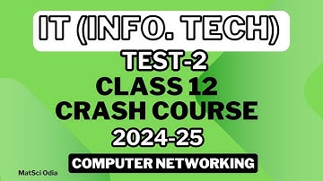 IT Class 12  Crash Course Subjective Test Discussion - Unit-1 (A) Computer Networking  (MatSciOdia)