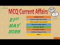 MCQ Current Affairs 21st May 2026 Useful for CAPF(AC), CDS, CSE, State PCS and Different Exams