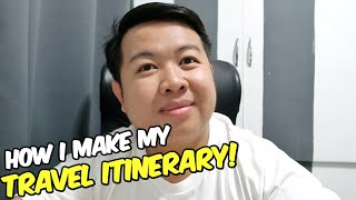 How I make my TRAVEL ITINERARY! | JM BANQUICIO