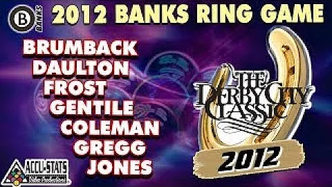 BANKS RING GAME: 2012 DERBY CITY CLASSIC