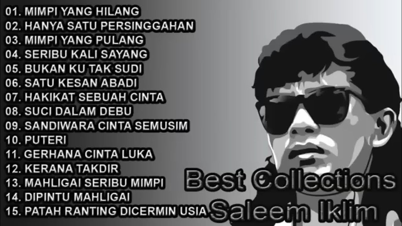 Saleem Iklim – 15 Lagu Nostalgia Malaysia Terpopuler (Nonstop Playlist)