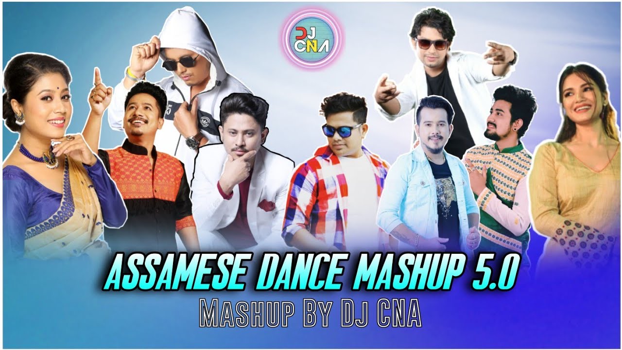 Assamese Dance Mashup 50   Dj CNA  Letest Assamese Remix Song 2022  Superhit Songs Remix Mashup
