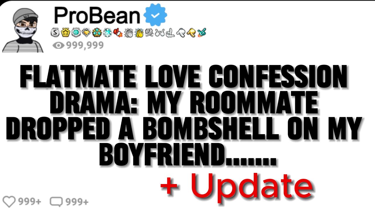 Flatmate Love Confession Drama My roommate dropped a bombshell on my