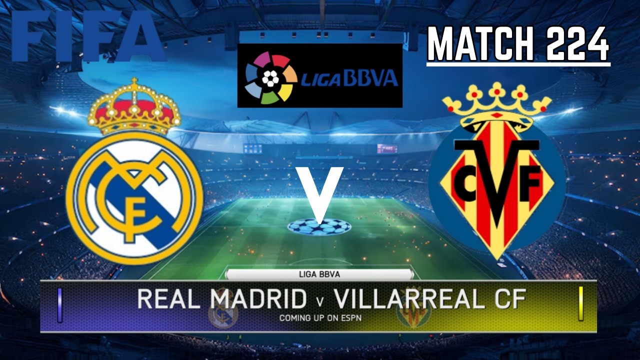 REAL MADRID VS VILLARREAL CF - La Liga / Liga BBVA 2025-2026 | Match 224 | FIFA 14