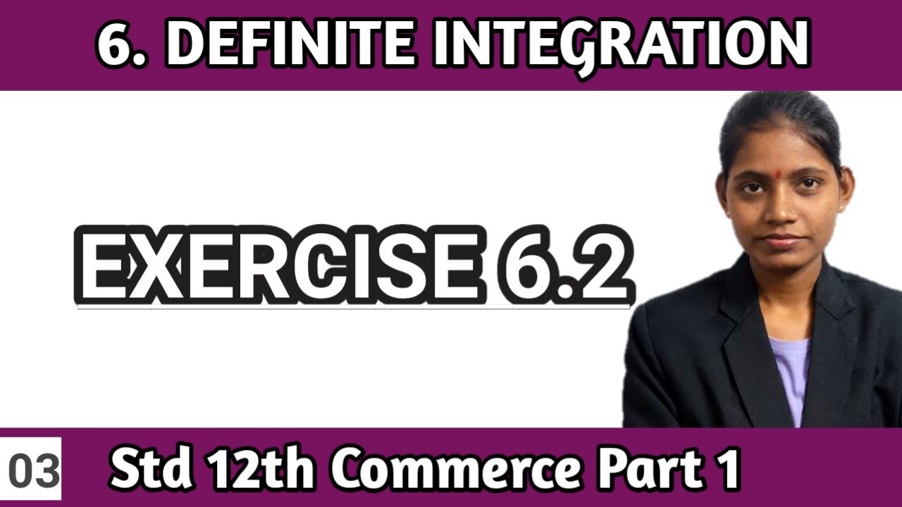 Exercise 6 2 Maths 1 Class 12 Commerce Lesson 6 Definite Integration exercise-6-2-maths-1-class-12-commerce-lesson-6-definite-integration