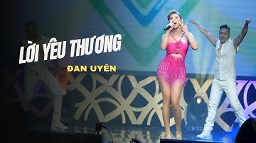 LỜI YÊU THƯƠNG |  Đan Uyên #loiyeuthuong #duchuy  #danuyen