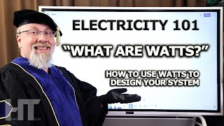 Electricity for BEGINNERS Part 3/3: WATTS and WATT HOURS For Solar | Batteries | Generators